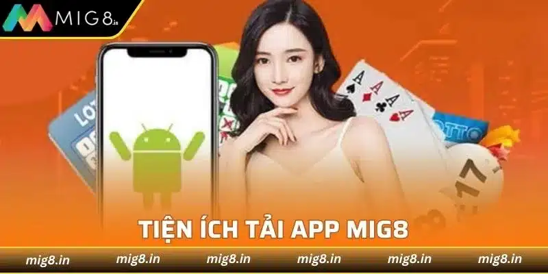 Tiện ích nhận về sau khi tải app Mig8 thành công