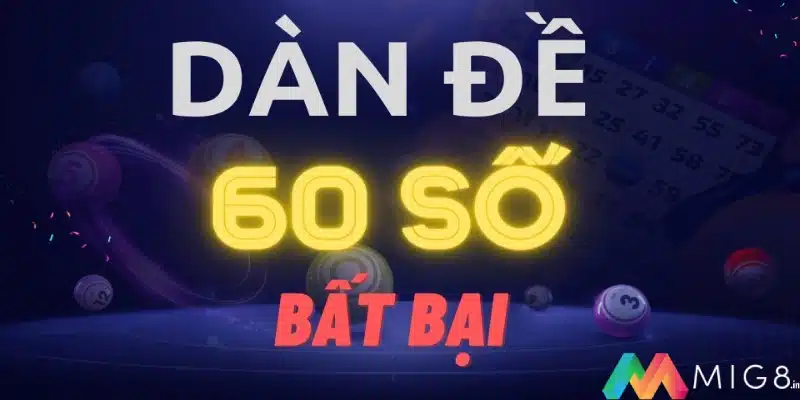 Dàn đề 60 số dùng quanh năm